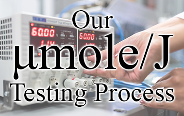 Our μmole/J Testing Process